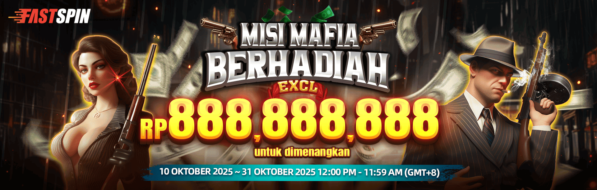 FASTSPIN - MISI MAFIA BERHADIAH EKSKLUSIF